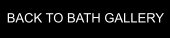 BACK TO BATH GALLERY